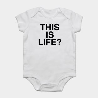 THIS IS LIFE Baby Bodysuit